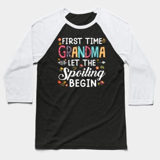 First Time Grandma Let The Spoiling Begin Baseball T-Shirt